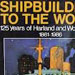 Shipbuilders to the world